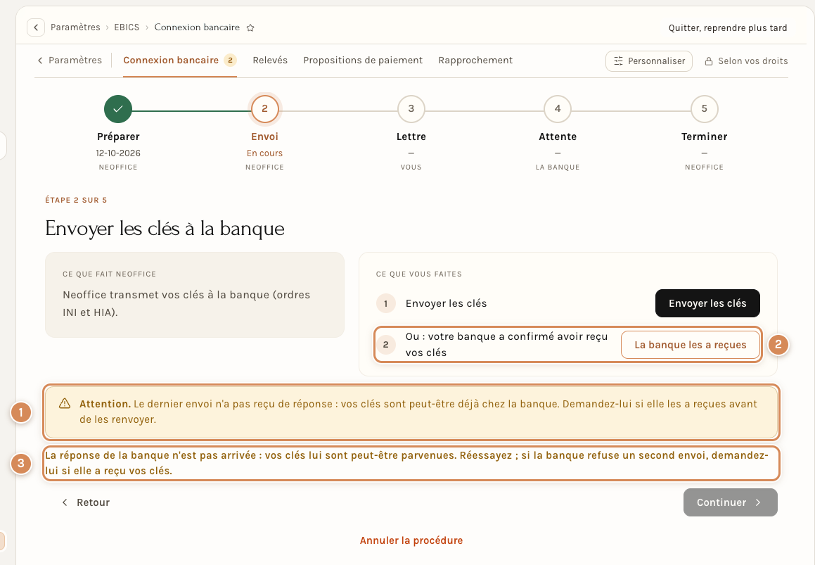 L'étape 2 quand la réponse de la banque s'est perdue : l'avertissement et la tâche « Ou : votre banque a confirmé avoir reçu vos clés »