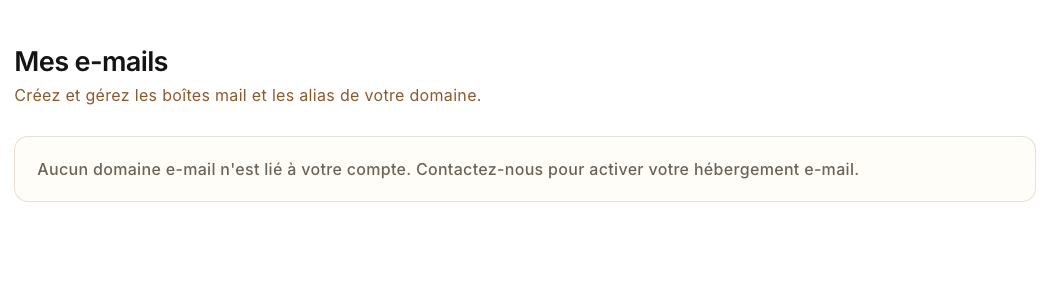 Le message affiché quand aucun domaine de messagerie n'est lié au compte