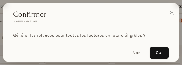 La confirmation du bouton Générer les relances